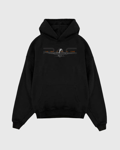 The Best Is Yet To Come Plane Hoodie