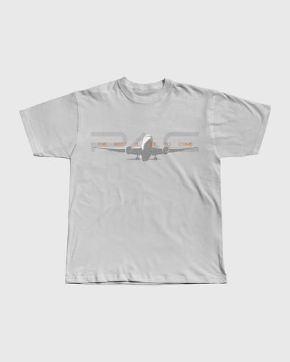 The Best Is Yet To Come Plane T-Shirt